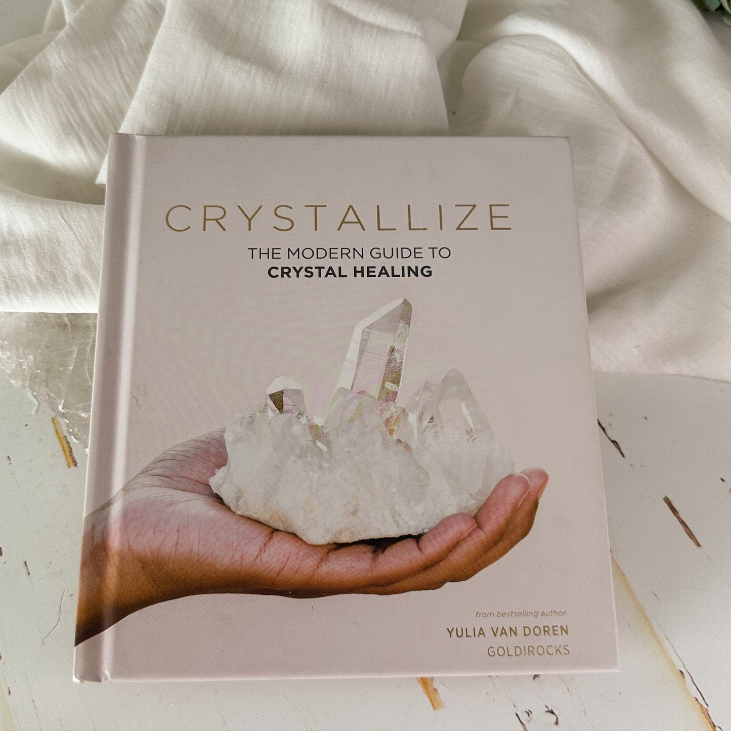 Crystallize - The Modern Guide to Crystal Healing #731-Happily Zen