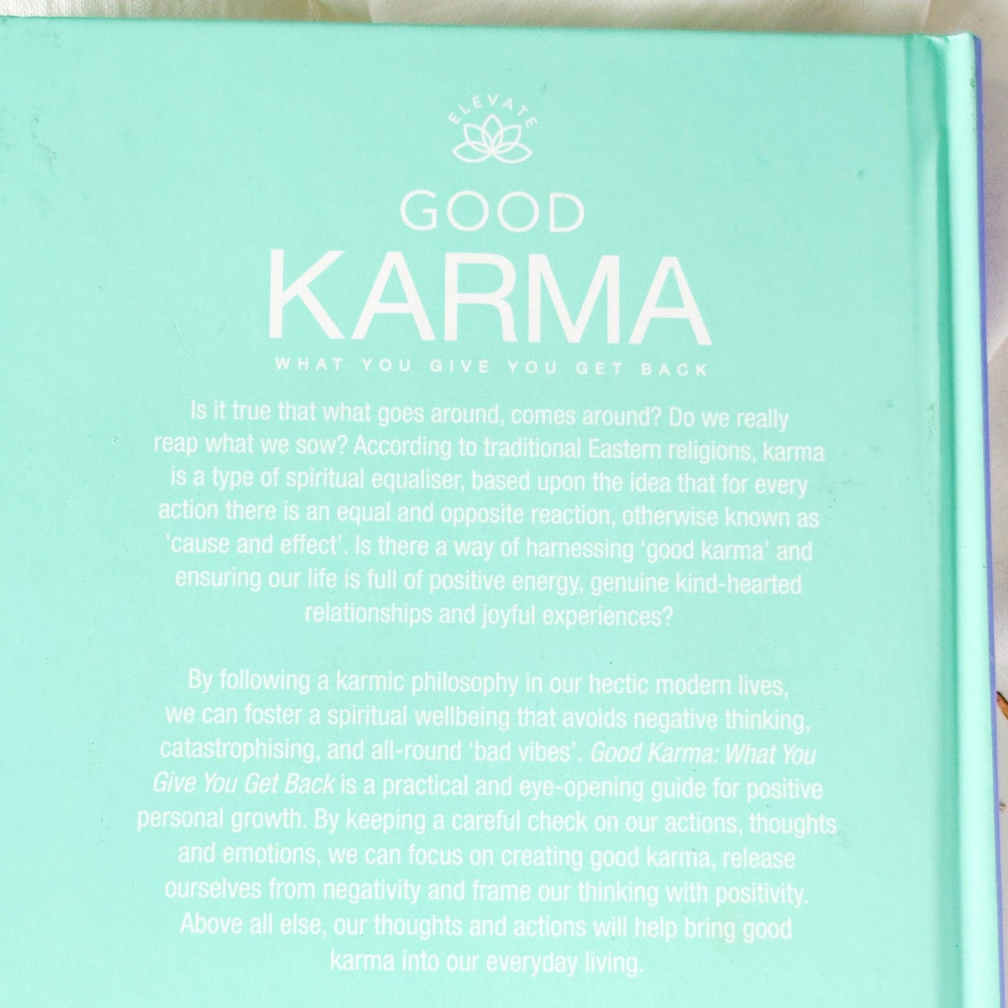 Elevate: Good Karma - What you Give you Get Back #722-Happily Zen