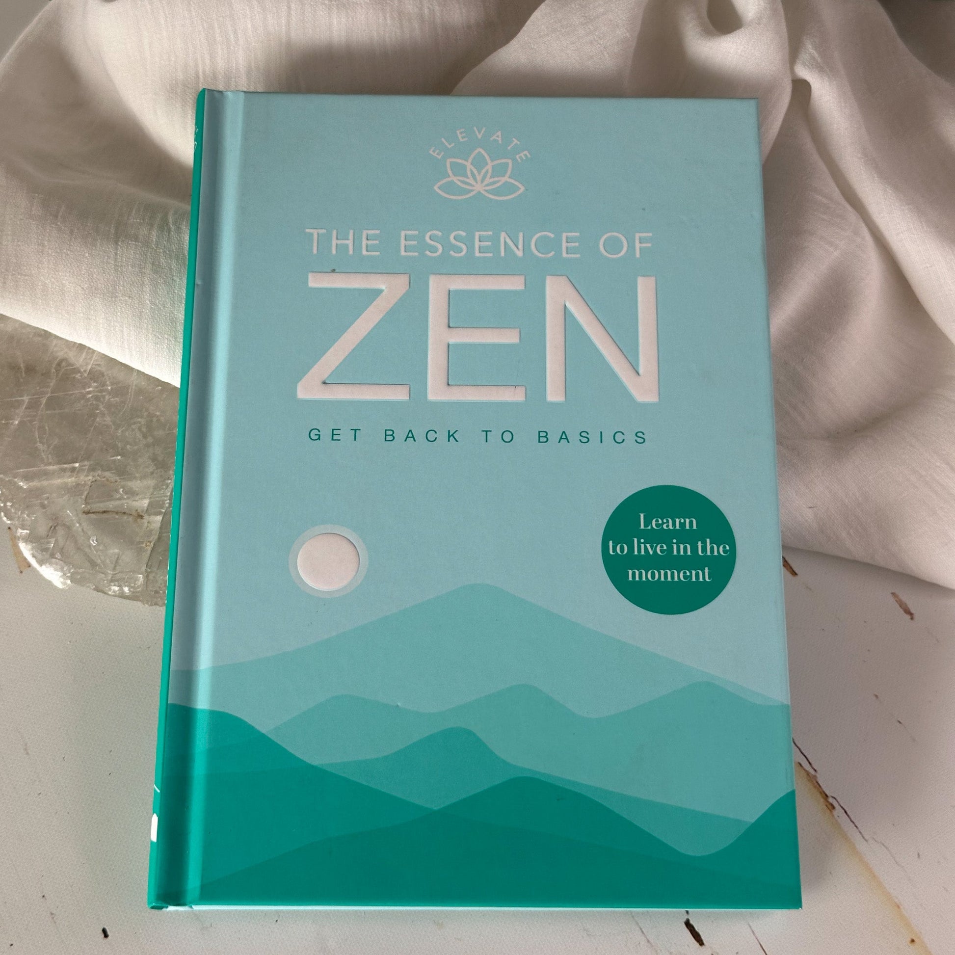 Elevate: The Essence of Zen - Get back to basics #723-Happily Zen